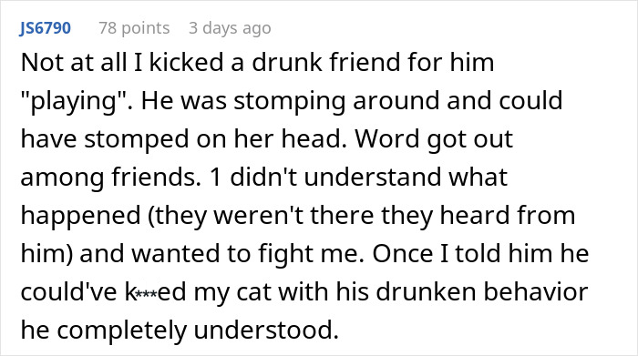 Text message describing a person justifying kicking out a friend for mistreating their cat during a drunken incident. Text message describing a person justifying kicking out a friend for mistreating their cat during a drunken incident.