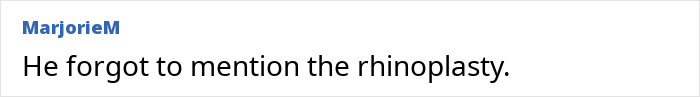 Comment highlighting a "vain man" discussing rhinoplasty omission. Comment highlighting a "vain man" discussing rhinoplasty omission.