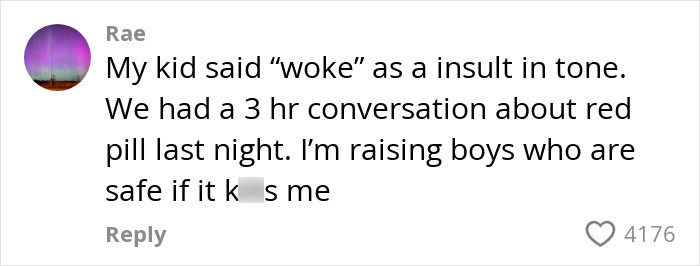 Comment from a mom discussing a conversation about red-pill beliefs and raising respectful boys. Comment from a mom discussing a conversation about red-pill beliefs and raising respectful boys.