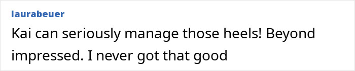 Text comment praising Kai's impressive skills in high heels, expressing admiration for her fashion week debut. Text comment praising Kai's impressive skills in high heels, expressing admiration for her fashion week debut.