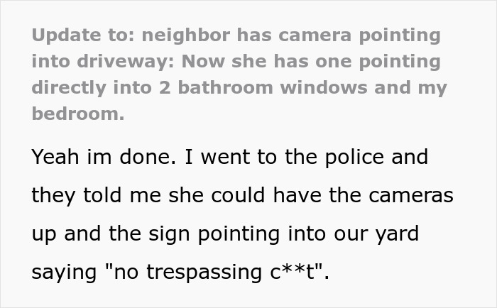Story about unhinged neighbor pointing surveillance cameras at windows, with a vulgar sign in the yard. Story about unhinged neighbor pointing surveillance cameras at windows, with a vulgar sign in the yard.
