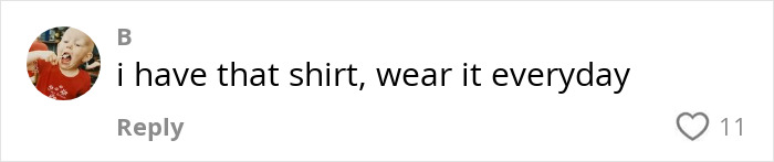 Comment reads, "i have that shirt, wear it everyday," referencing bold male top from Paris Fashion Week. Comment reads, "i have that shirt, wear it everyday," referencing bold male top from Paris Fashion Week.