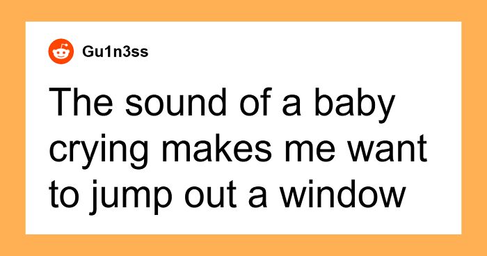 “I Saw How Exhausted Parents Look”: 30 People Share The Real Reasons They Don’t Want To Have Kids