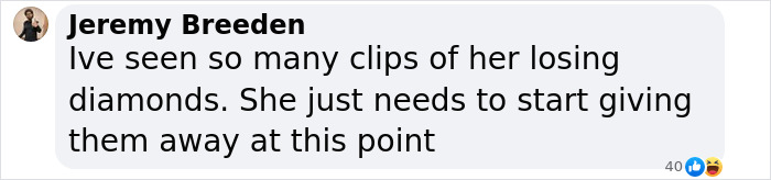 Comment discussing Kim Kardashian losing diamonds, suggesting giveaways. Comment discussing Kim Kardashian losing diamonds, suggesting giveaways.