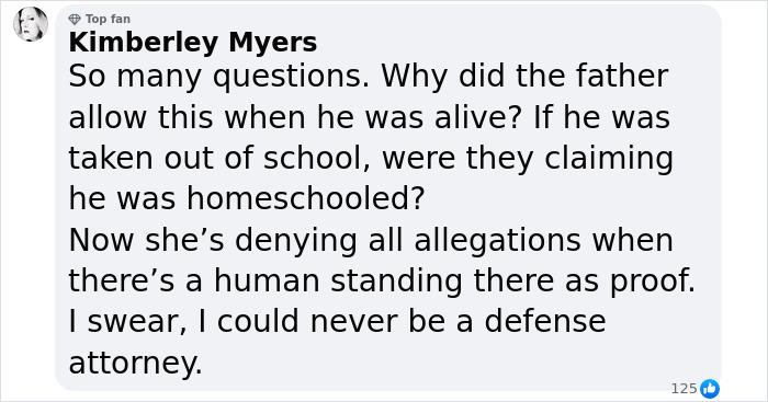 Comment by Kimberley Myers questioning mother accused of imprisoning stepson for decades. Comment by Kimberley Myers questioning mother accused of imprisoning stepson for decades.
