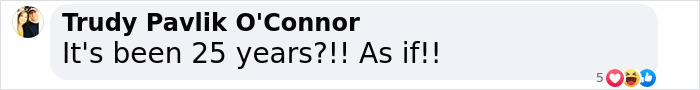Comment from Trudy: "It's been 25 years?! As if!!" referencing the nostalgic 'Clueless' cast. Comment from Trudy: "It's been 25 years?! As if!!" referencing the nostalgic 'Clueless' cast.