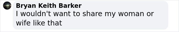 Comment by Bryan Keith Barker on provocative outfits, expressing personal views on sharing partners. Comment by Bryan Keith Barker on provocative outfits, expressing personal views on sharing partners.