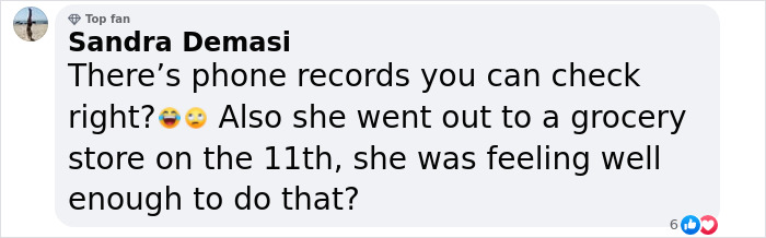 Comment questioning Gene Hackman mystery timing with emojis, mentioning phone records and grocery trip. Comment questioning Gene Hackman mystery timing with emojis, mentioning phone records and grocery trip.