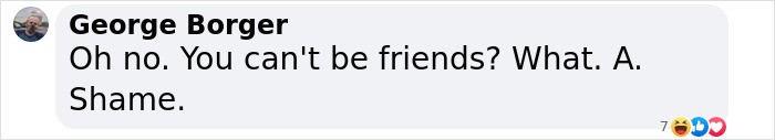 A comment reads, “Oh no. You can't be friends? What. A. Shame.”, reflecting regret over a celebrity selfie. A comment reads, “Oh no. You can't be friends? What. A. Shame.”, reflecting regret over a celebrity selfie.