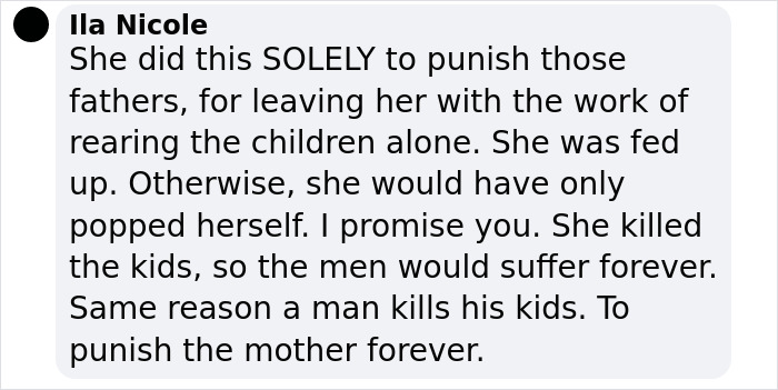 Comment discussing motives of a "monster" mom in a tragic incident involving her four daughters. Comment discussing motives of a "monster" mom in a tragic incident involving her four daughters.