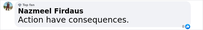 Comment by Nazmeel Firdaus saying, "Action have consequences," related to model's assault case. Comment by Nazmeel Firdaus saying, "Action have consequences," related to model's assault case.