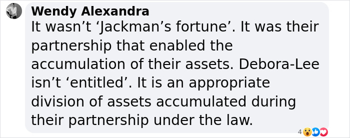 Comment about Hugh Jackman and Deborra-Lee Furness’ divorce and asset division shared by Wendy Alexandra. Comment about Hugh Jackman and Deborra-Lee Furness’ divorce and asset division shared by Wendy Alexandra.