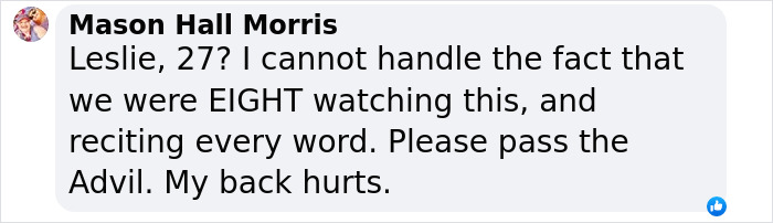 Text comment reacting to 'Clueless' cast's changed looks and nostalgia, mentioning age and back pain. Text comment reacting to 'Clueless' cast's changed looks and nostalgia, mentioning age and back pain.