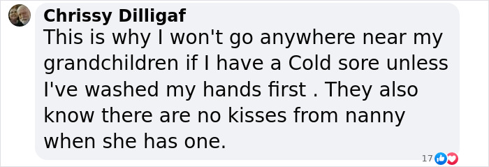 Comment on cold sore precautions around grandchildren, highlighting risks of herpes virus transmission through kissing. Comment on cold sore precautions around grandchildren, highlighting risks of herpes virus transmission through kissing.