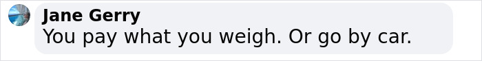 Comment by user suggesting plus-size woman pay more to fly. Comment by user suggesting plus-size woman pay more to fly.