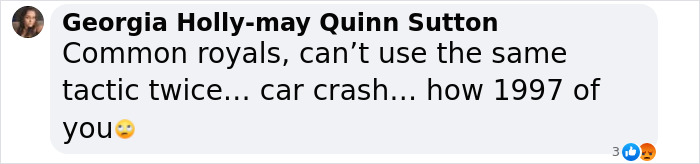 Comment discussing Prince Andrew's accuser involved in car crash, suggesting repeated tactics by royals. Comment discussing Prince Andrew's accuser involved in car crash, suggesting repeated tactics by royals.