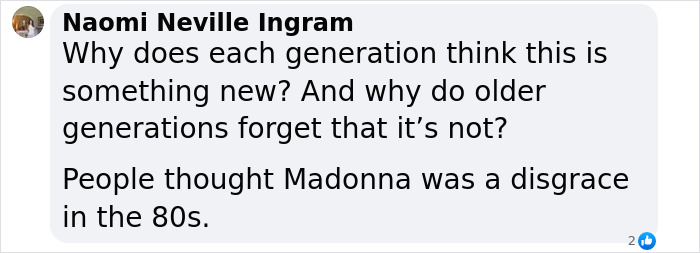 Social media comment discussing generational views on trends and controversy, referencing Madonna and current performers. Social media comment discussing generational views on trends and controversy, referencing Madonna and current performers.