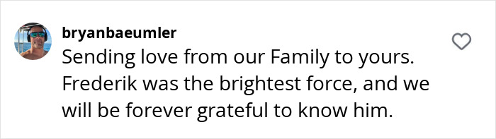 Comment expressing condolences on Prince Frederik's passing, noting his bright presence and gratitude for knowing him. Comment expressing condolences on Prince Frederik's passing, noting his bright presence and gratitude for knowing him.