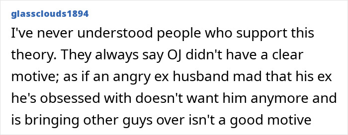 Text from Reddit user discussing O.J. Simpson's motive theory. Text from Reddit user discussing O.J. Simpson's motive theory.