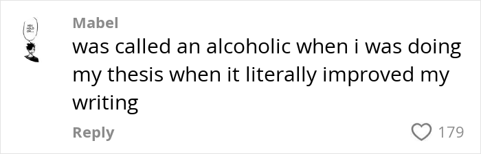 College student shares humorous comment about drinking improving thesis writing, garners 179 likes. College student shares humorous comment about drinking improving thesis writing, garners 179 likes.
