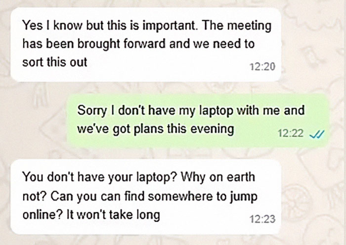 Boss messages employee on vacation about rescheduled meeting, insisting on finding a way to join online. Boss messages employee on vacation about rescheduled meeting, insisting on finding a way to join online.