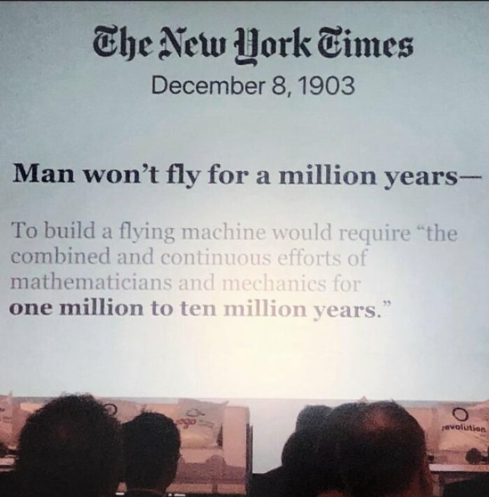Newspaper headline from 1903 declaring flying machines won't exist for a million years, now seen as ridiculous.