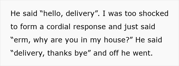 Text conversation showing a delivery company driver interacting unexpectedly in a house. Text conversation showing a delivery company driver interacting unexpectedly in a house.
