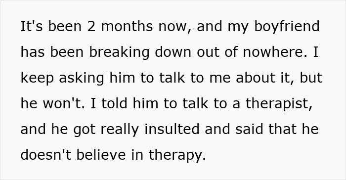 Text about upset boyfriend's emotional struggles and reluctance to seek therapy related to marriage issues. Text about upset boyfriend's emotional struggles and reluctance to seek therapy related to marriage issues.