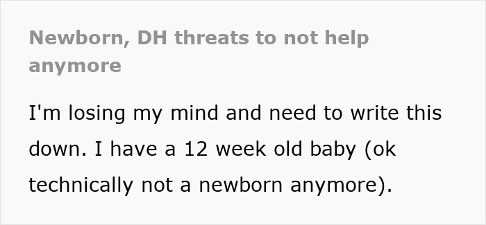 Text image discussing husband not parenting, leaving new mom overwhelmed with 12-week-old baby. Text image discussing husband not parenting, leaving new mom overwhelmed with 12-week-old baby.