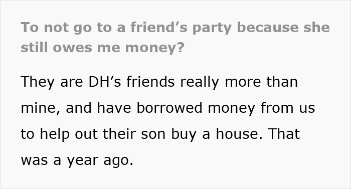 Text about a friend's party conflict due to an unpaid £40k loan made a year ago for a house purchase. Text about a friend's party conflict due to an unpaid £40k loan made a year ago for a house purchase.