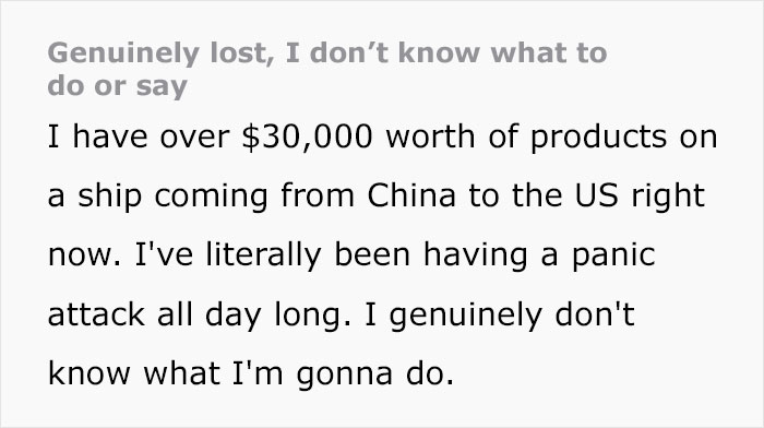 US small business owner worried about new tariffs, uncertain about $30,000 shipment from China. US small business owner worried about new tariffs, uncertain about $30,000 shipment from China.