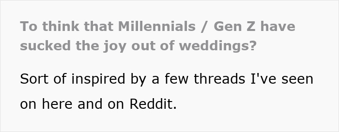 Alt text: Person questioning if Millennials and Gen Z have ruined the joy of weddings, inspired by online threads and Reddit discussions. Alt text: Person questioning if Millennials and Gen Z have ruined the joy of weddings, inspired by online threads and Reddit discussions.