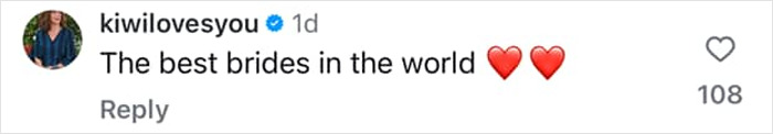 Comment saying "The best brides in the world" with heart emojis, celebrating lovebirds. Comment saying "The best brides in the world" with heart emojis, celebrating lovebirds.