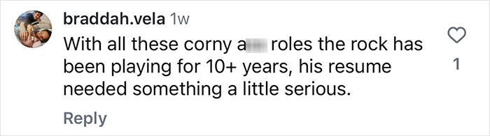 Instagram comment on Dwayne Johnson's roles, suggesting a need for more serious acting opportunities. Instagram comment on Dwayne Johnson's roles, suggesting a need for more serious acting opportunities.