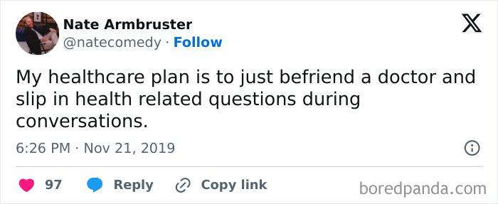 Relatable meme about befriending a doctor for healthcare advice, posted by Nate Armbruster on Twitter.