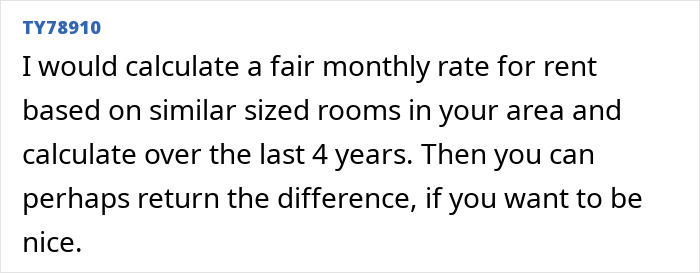 Comment discussing fair rent calculation for similar rooms over four years, related to demanding over $25,000 after breakup. Comment discussing fair rent calculation for similar rooms over four years, related to demanding over $25,000 after breakup.