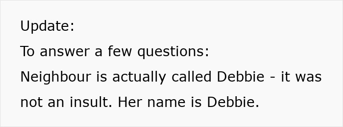 Text update clarifying the neighbor's name is Debbie, related to a complaint about dogs and cats in a yard. Text update clarifying the neighbor's name is Debbie, related to a complaint about dogs and cats in a yard.