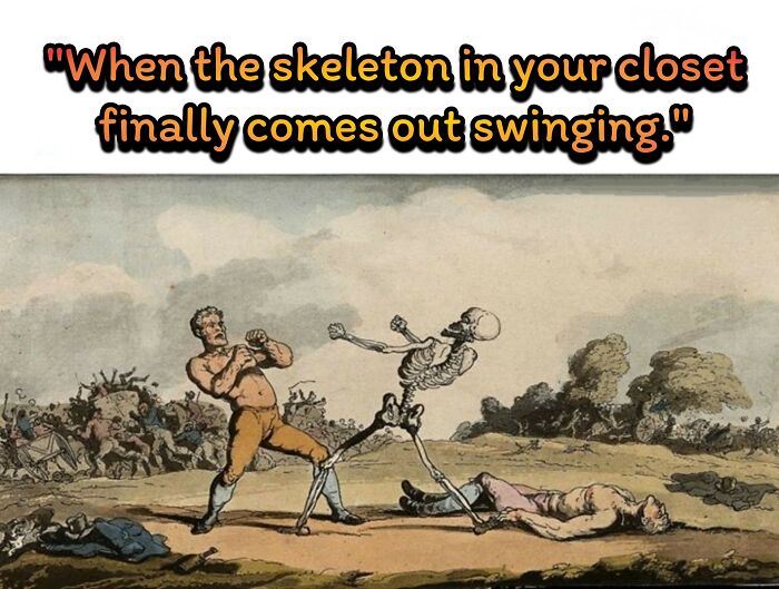 Classic art meme showing a skeleton and a man fighting, capturing perfectly petty energy for daily mental breakdown.