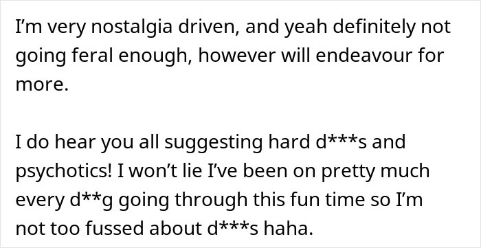 Text discussing nostalgia and experiences, mentioning d**gs humorously. Text discussing nostalgia and experiences, mentioning d**gs humorously.