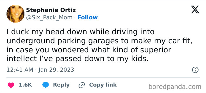 Funny memes humor: a tweet about ducking head in parking garages, reflecting on intellect passed to kids.