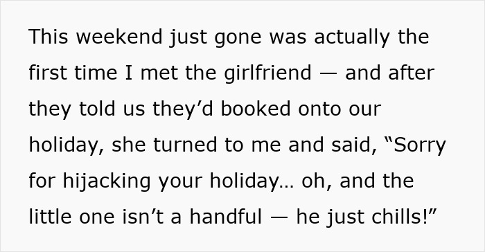 Text describing a family's unexpected holiday guests, mentioning a girlfriend apologizing for joining the vacation. Text describing a family's unexpected holiday guests, mentioning a girlfriend apologizing for joining the vacation.