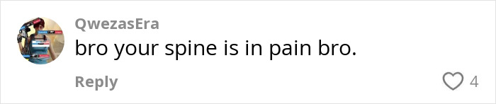 Comment about "The Crooked Man": "bro your spine is in pain bro," by QwezasEra. Comment about "The Crooked Man": "bro your spine is in pain bro," by QwezasEra.