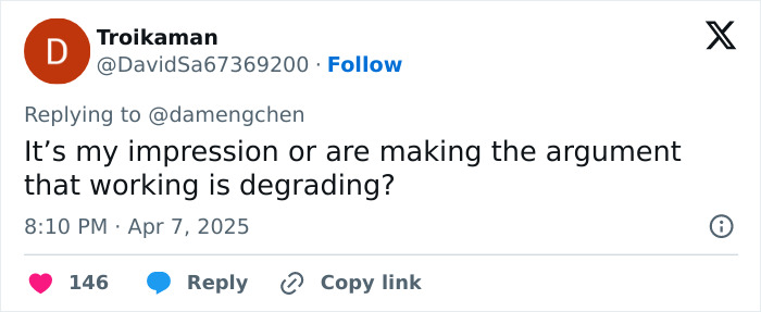 Tweet questioning if working is degrading, linked to Chinese artist video on US tariffs. Tweet questioning if working is degrading, linked to Chinese artist video on US tariffs.