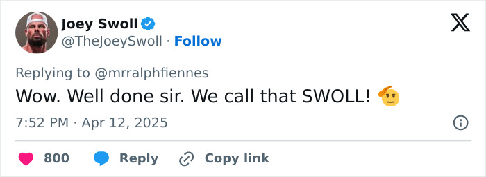 Tweet praising Hollywood icon Ralph Fiennes for impressive physique with comment, "We call that SWOLL! Tweet praising Hollywood icon Ralph Fiennes for impressive physique with comment, "We call that SWOLL!