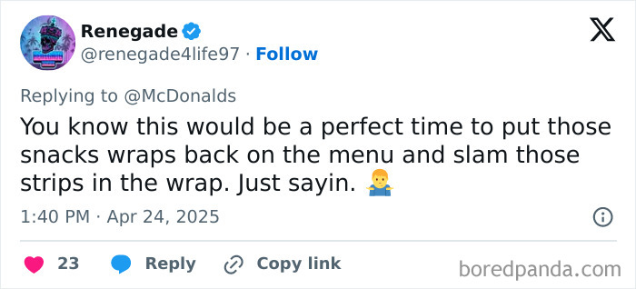 Tweet suggesting McDonald’s add chicken strips to wraps, shown with emojis and 23 likes. Tweet suggesting McDonald’s add chicken strips to wraps, shown with emojis and 23 likes.