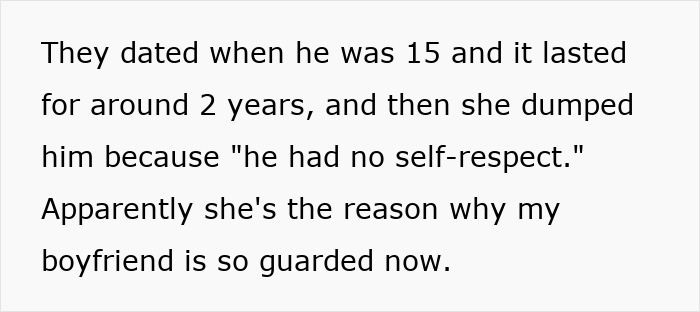 Text discussing a boyfriend's guarded nature due to an upset ex-girlfriend and past relationship struggles. Text discussing a boyfriend's guarded nature due to an upset ex-girlfriend and past relationship struggles.