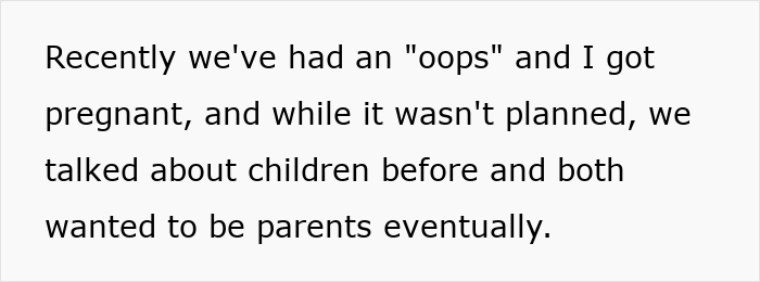 Text describing an unplanned pregnancy and previous discussions about parenthood. Text describing an unplanned pregnancy and previous discussions about parenthood.