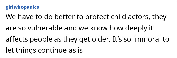 Comment discussing the vulnerability of child actors and the impact on their well-being. Comment discussing the vulnerability of child actors and the impact on their well-being.