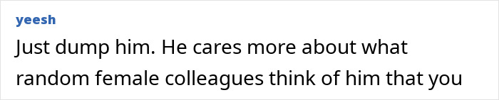 Comment expressing frustration about a boyfriend splurging on female colleagues while his girlfriend feels neglected and accused of jealousy. Comment expressing frustration about a boyfriend splurging on female colleagues while his girlfriend feels neglected and accused of jealousy.