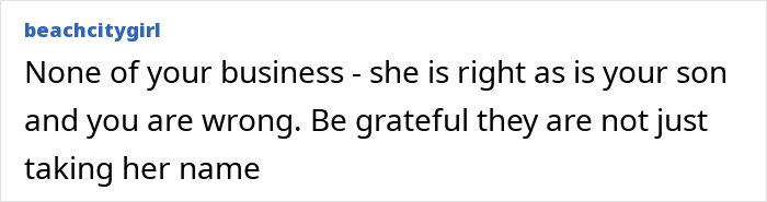 Comment addressing hyphenated last name after marriage, expressing opposition to the mom's upset reaction. Comment addressing hyphenated last name after marriage, expressing opposition to the mom's upset reaction.